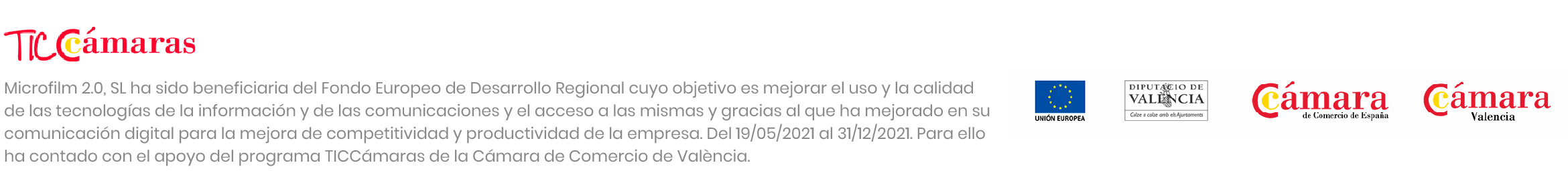 Microfilm 2.0, SL ha sido beneficiaria del Fondo Europeo de Desarrollo Regional